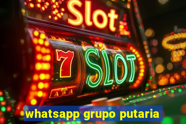 whatsapp grupo putaria